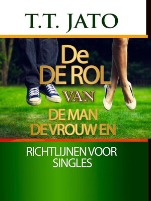 cover image of De De Rol Van De Man De Vrouw En Richtlijnen Voor Singles